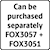 Separately FOX3057  FOX3051